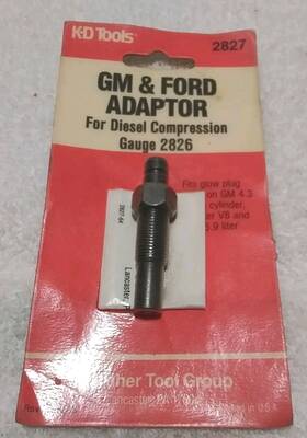2826 Kd Tools 2827 K-d #2827 Gm& Ford Adapter Inch For Diesel Compression Gauge Usa