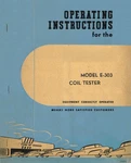 Allen Electric Company Coil Tester Operator's Instructions Manual Model E-303. Fixed Price $30.00.