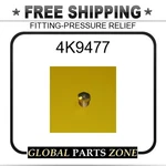 4K9477 Fitting-pressure Relief For Caterpillar (cat). Fixed Price $10.52.